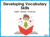 Developing Vocabulary Skills Teaching Resources (slide 1/29)